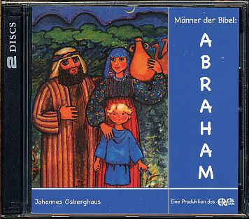 Männer der Bibel - Abraham Männer der Bibel - Abraham