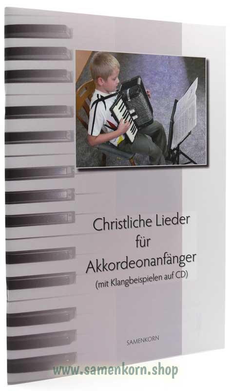 Christliche Lieder für Akkordeonanfänger Christliche Lieder für Akkordeonanfänger