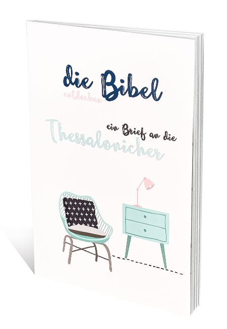 Die Bibel entdecken - Der Brief an die Thessalonicher