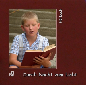 Durch-Nacht-zum-Licht-H-rbuch Durch Nacht zum Licht - Hörbuch