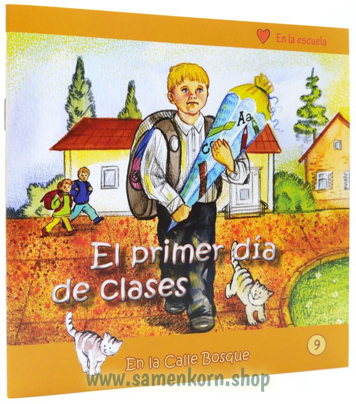 El primer dia de clases - Der Schulanfang, spanisch - Heft 9
