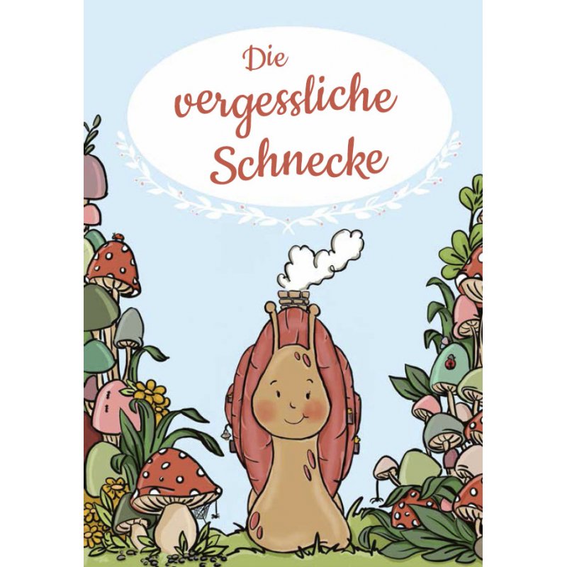Die vergessliche Schnecke