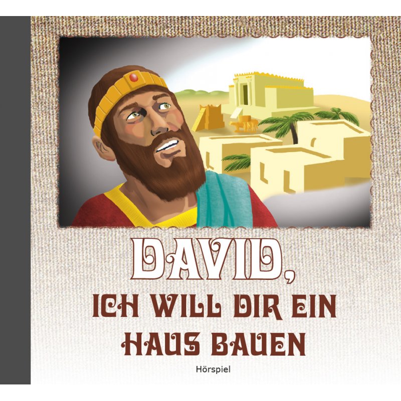 David-ich-will-dir-ein-Haus-bauen-david-ich-will-dir-ein-haus-bauen-hoerspiel-cdYC8GTJeZmG6Ke David, ich will dir ein Haus bauen