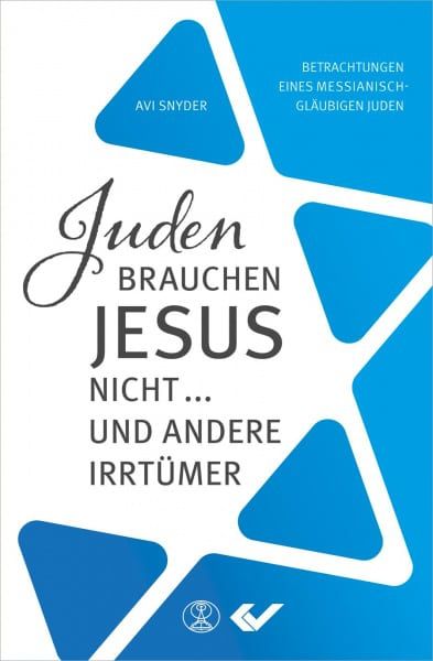 Juden brauchen Jesus nicht... und andere Irrtümer