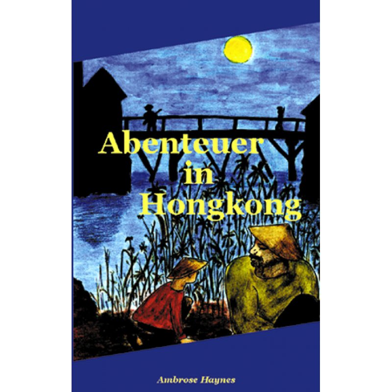 Abenteuer in Hong-Kong Abenteuer in Hong-Kong