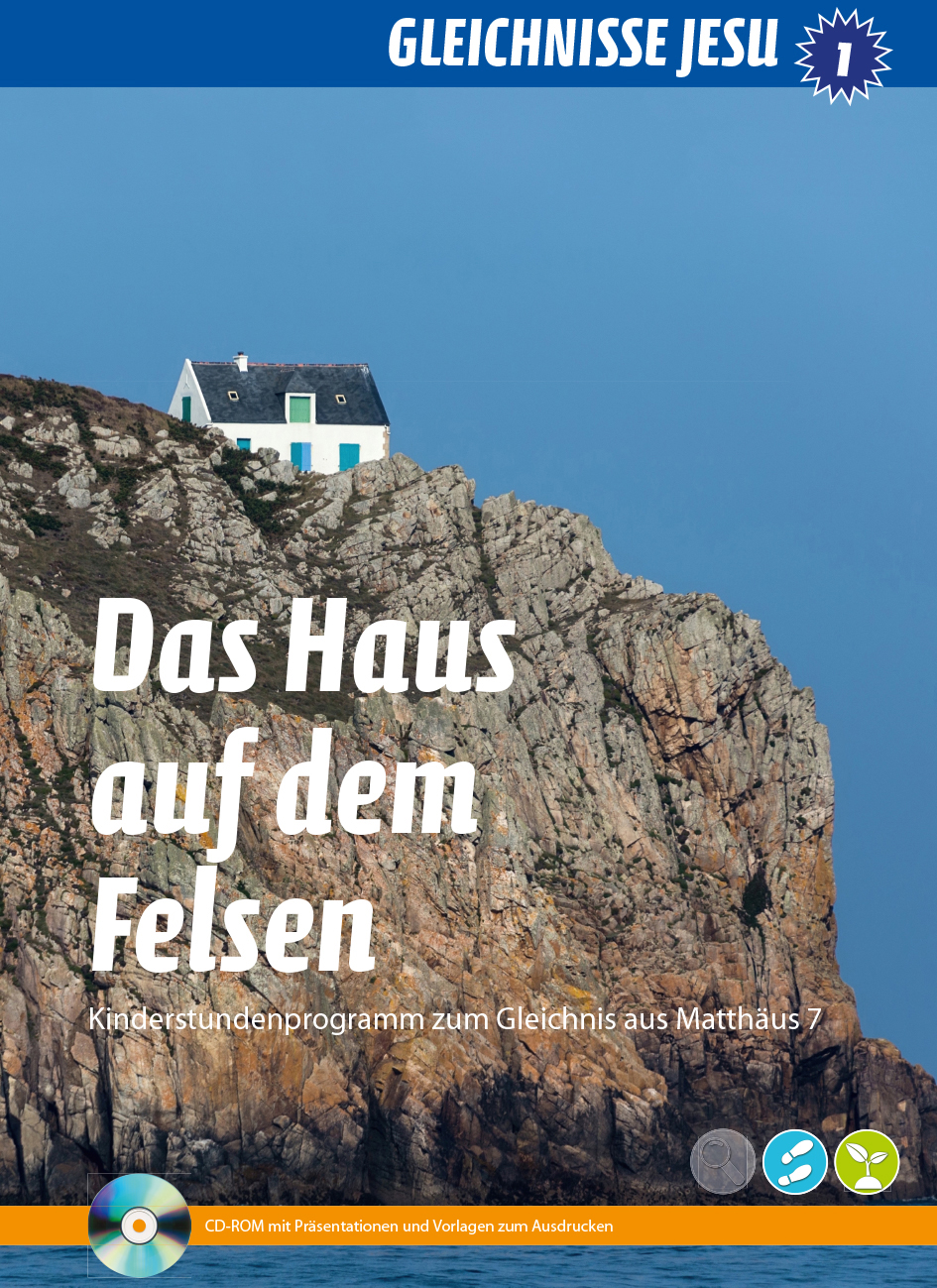 Das Haus auf dem Felsen Das Haus auf dem Felsen