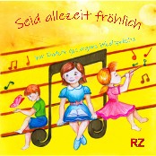 Liederheft - Seid allezeit fröhlich Liederheft - Seid allezeit fröhlich