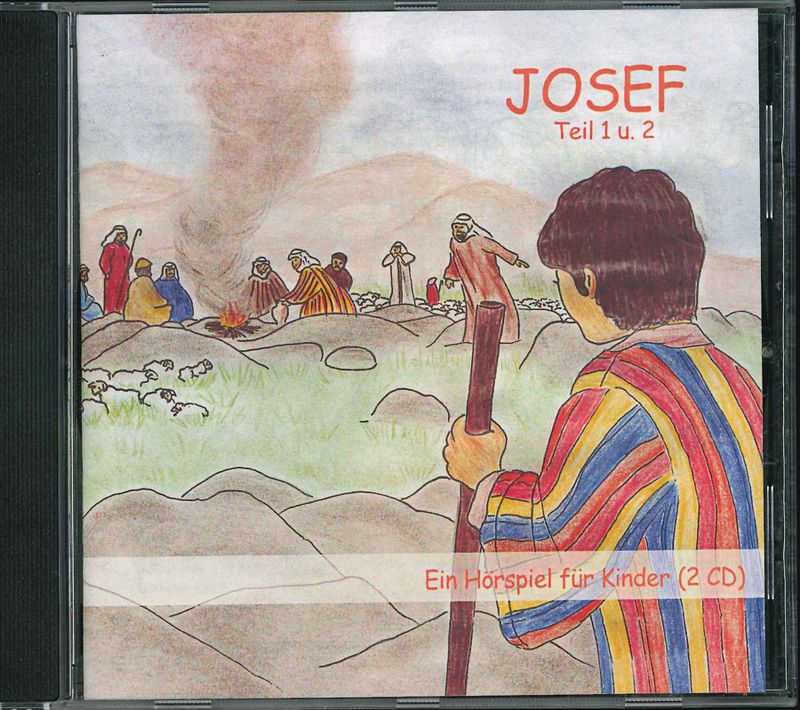 Josef- Ein Hörspiel für Kinder Josef- Ein Hörspiel für Kinder