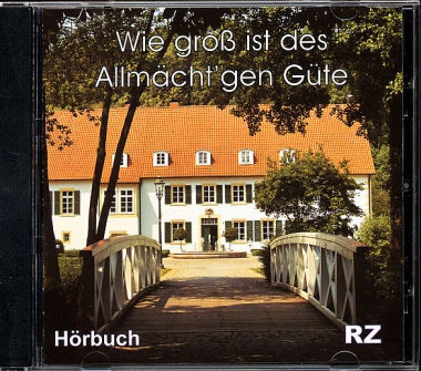 Wie groß ist des Allmächt´gen Güte