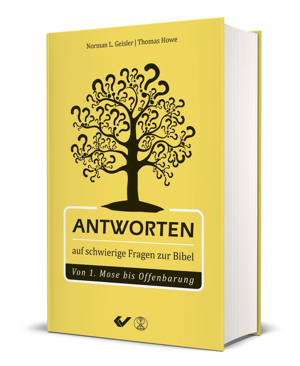 Antworten auf schwierige Fragen zur Bibel Antworten auf schwierige Fragen zur Bibel